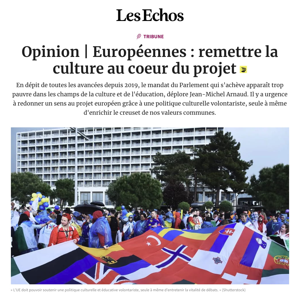 Ma tribune dans Les Echos : « Européennes : remettre la culture au cœur du projet »